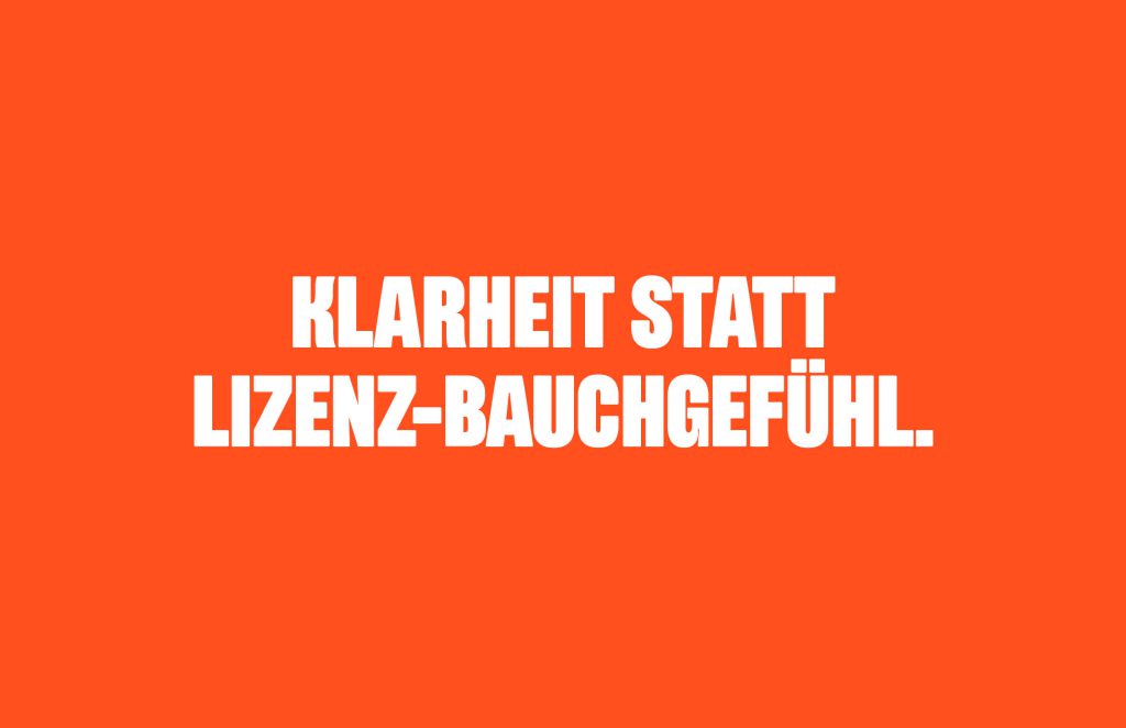 Klarheit statt Lizenz-Bauchgefühl.